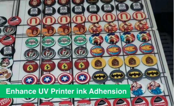 Enhance UV Printer Ink Adhesion